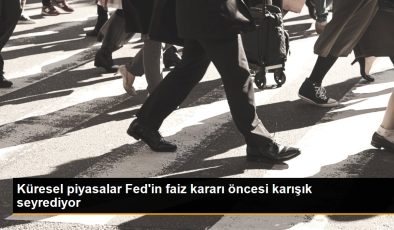 Global piyasalar Fed’in faiz kararı öncesi karışık seyrediyor